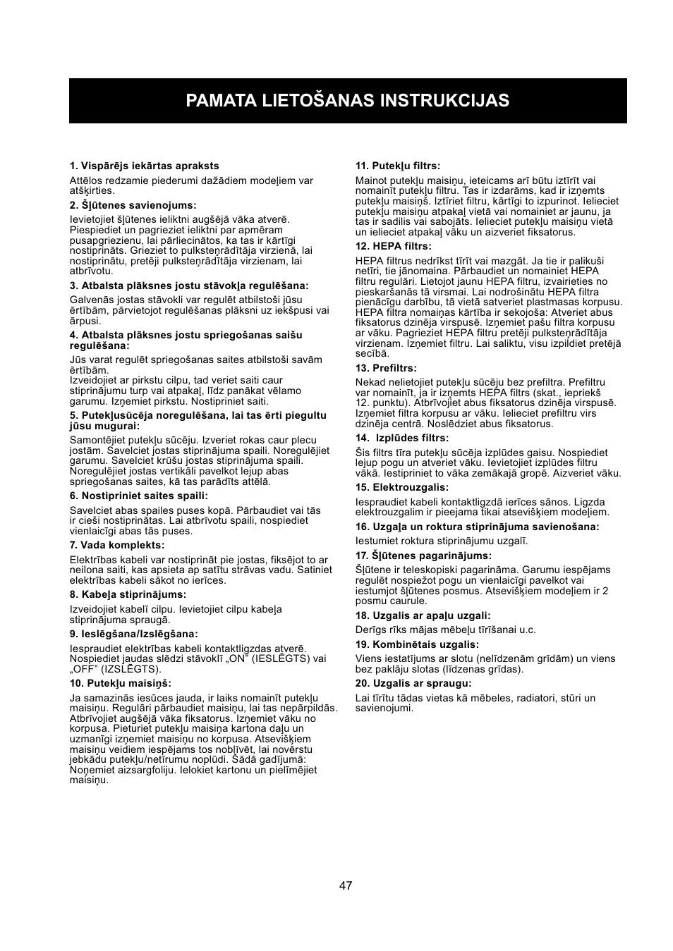 Pamata lietošanas instrukcijas | Nilfisk-ALTO GD 5 Back User Manual | Page 47 / 62