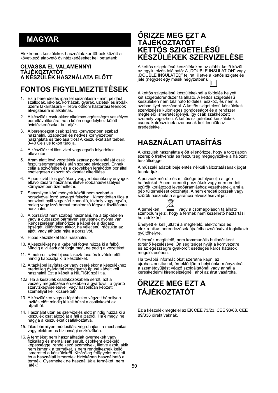 Magyar, Fontos figyelmeztetések, Használati utasítás | Őrizze meg ezt a tájékoztatót | Nilfisk-ALTO GD 5 Back User Manual | Page 50 / 62