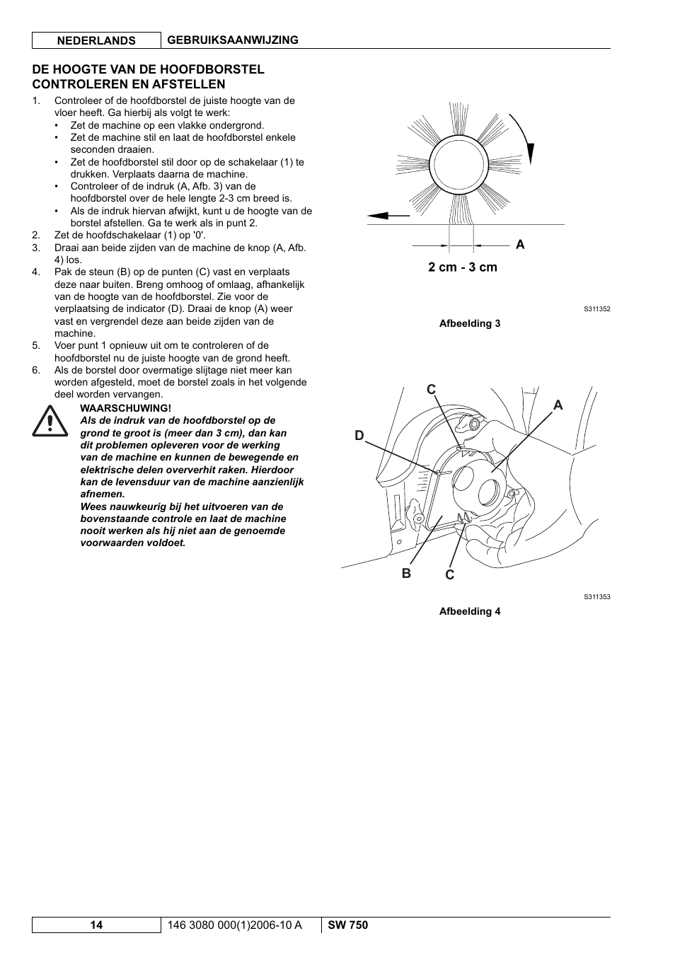 Ba c c d | Nilfisk-ALTO SW 750 User Manual | Page 70 / 76