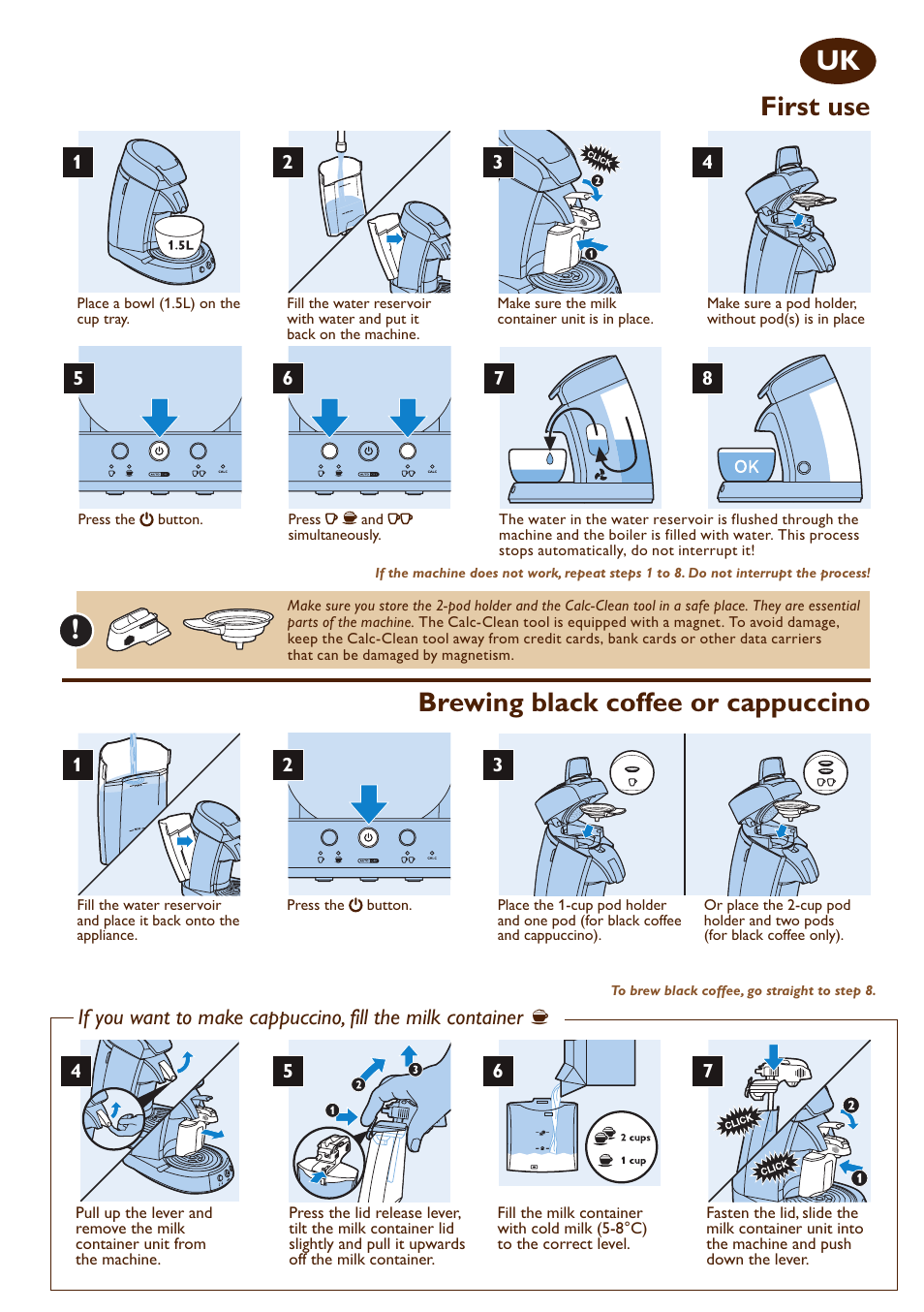 Quick start guide, First use, Brewing black coffee or cappuccino | Philips SENSEO® Cappuccino Select Kaffeepadmaschine User Manual | Page 2 / 16