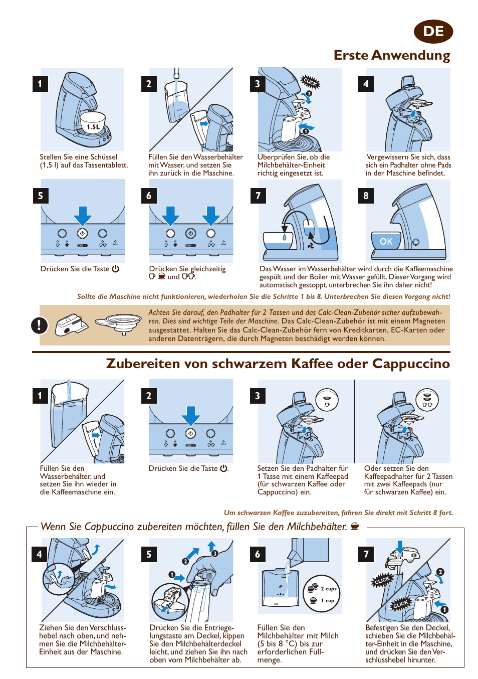 Kurzanleitung, Erste anwendung, Zubereiten von schwarzem kaffee oder cappuccino | Philips SENSEO® Cappuccino Select Kaffeepadmaschine User Manual | Page 6 / 16
