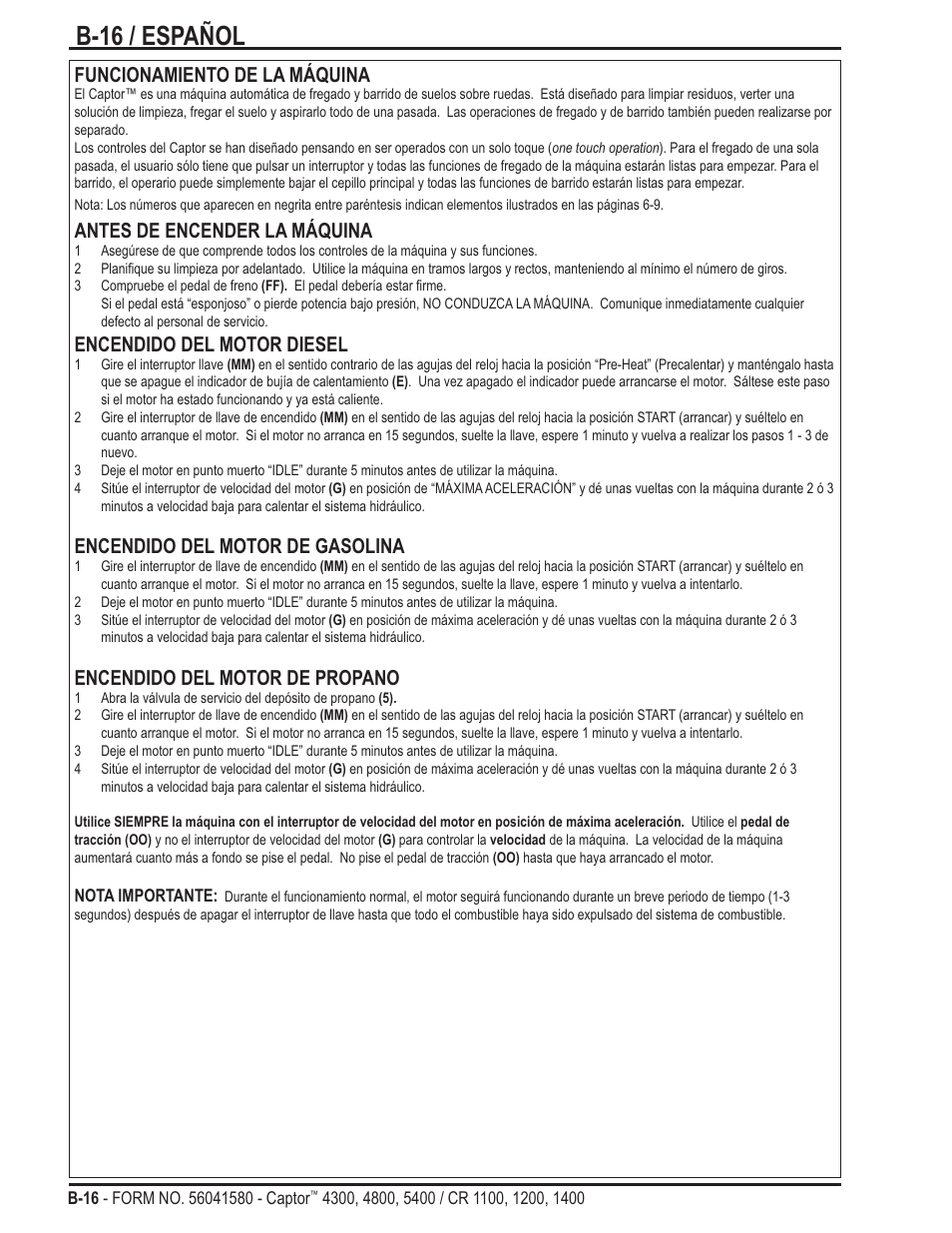 B-16 / español, Funcionamiento de la máquina, Antes de encender la máquina | Encendido del motor diesel, Encendido del motor de gasolina, Encendido del motor de propano | Nilfisk-ALTO Captor 4300 User Manual | Page 46 / 64