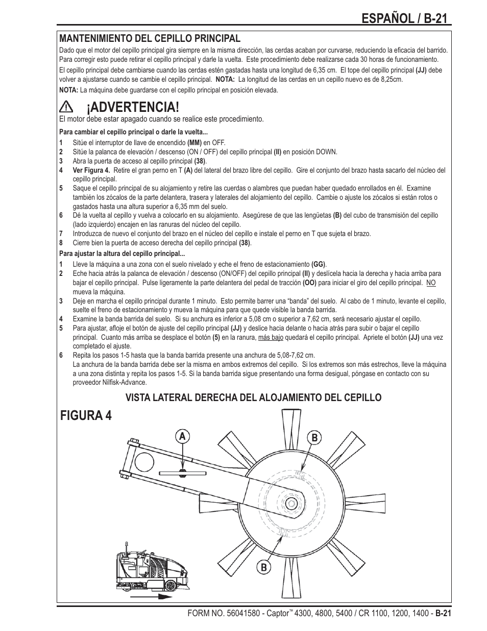 Advertencia, Español / b-21, Figura 4 | Mantenimiento del cepillo principal, Vista lateral derecha del alojamiento del cepillo | Nilfisk-ALTO Captor 4300 User Manual | Page 51 / 64