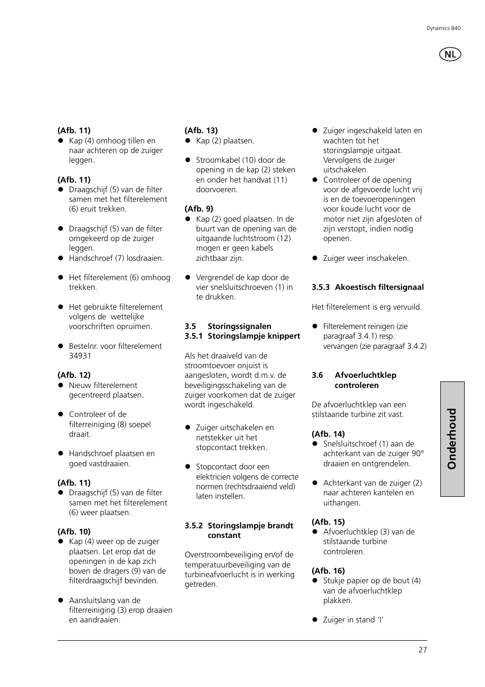 Onderhoud | Nilfisk-ALTO Dynamics 840 User Manual | Page 10 / 15