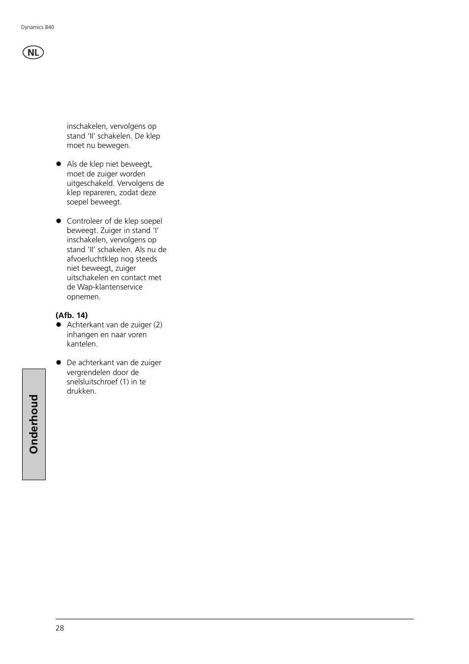 Onderhoud | Nilfisk-ALTO Dynamics 840 User Manual | Page 11 / 15