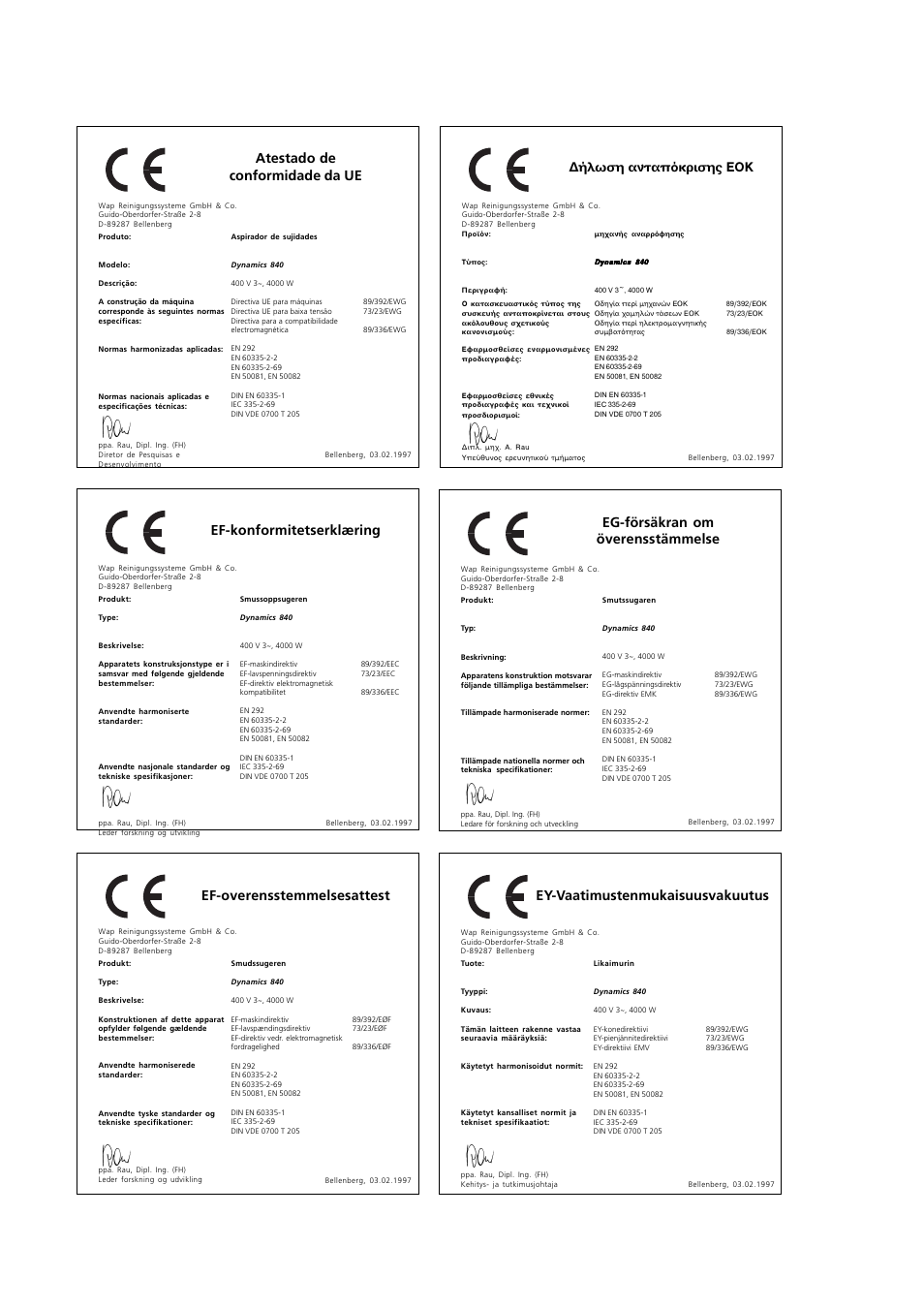 Atestado de conformidade da ue, Ήλωση ανταπόκρισης εοκ, Ef-konformitetserklæring | Eg-försäkran om överensstämmelse, Ef-overensstemmelsesattest, Ey-vaatimustenmukaisuusvakuutus | Nilfisk-ALTO Dynamics 840 User Manual | Page 14 / 15