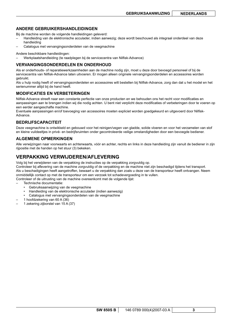 Verpakking verwijderen/aflevering | Nilfisk-ALTO SW 850S B User Manual | Page 78 / 104