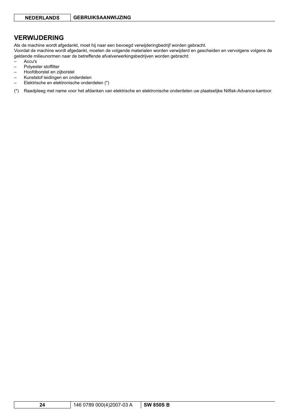 Verwijdering | Nilfisk-ALTO SW 850S B User Manual | Page 99 / 104