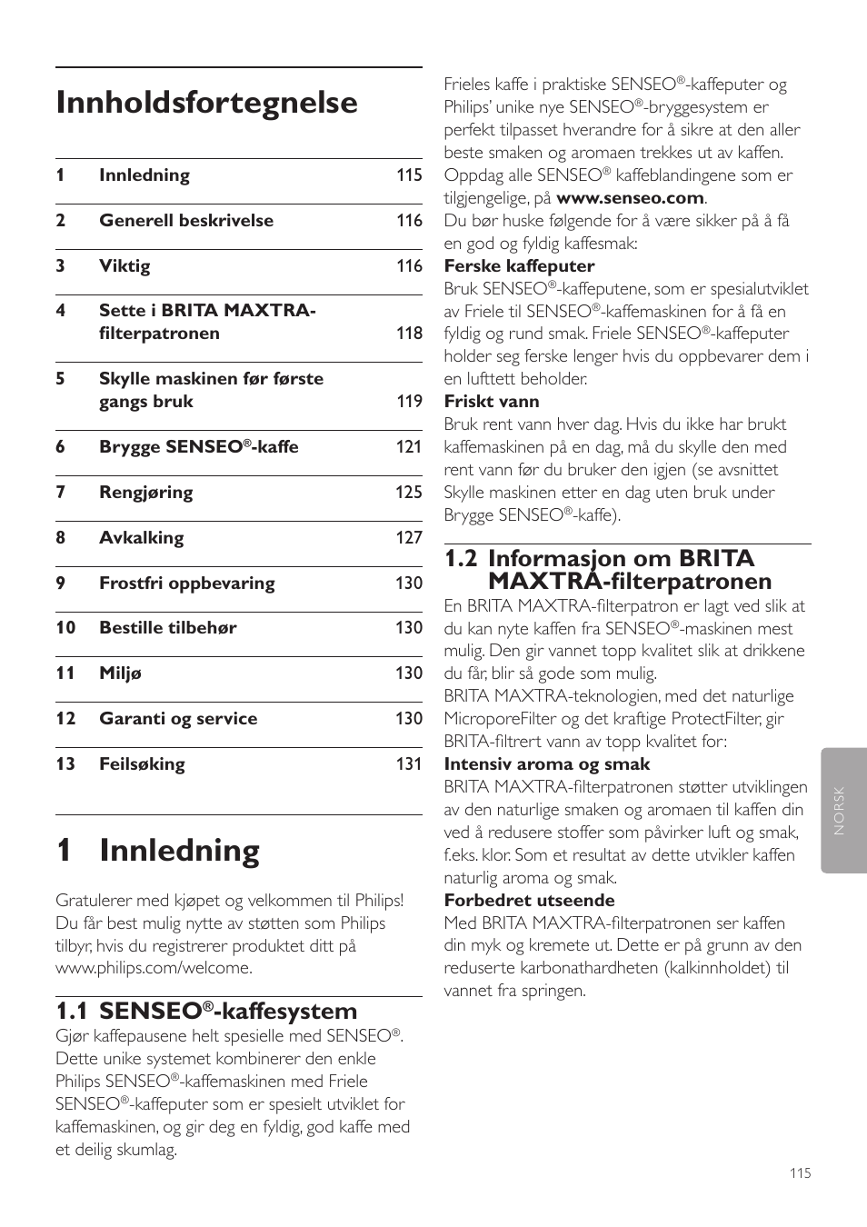 Norsk, Brukerhåndbok, Innholdsfortegnelse | 1 innledning, 2 informasjon om brita maxtra-filterpatronen, 1 senseo, Kaffesystem | Philips SENSEO® Twist Kaffeepadmaschine User Manual | Page 115 / 138