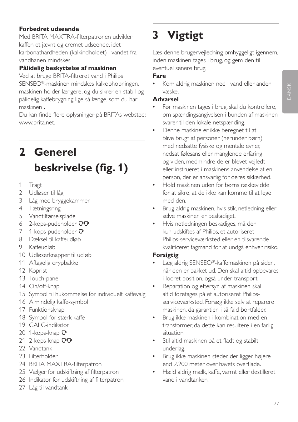 3 vigtigt, 2 generel beskrivelse (fig. 1) | Philips SENSEO® Twist Kaffeepadmaschine User Manual | Page 27 / 138
