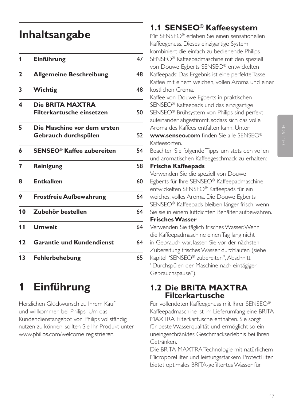 Deutsch, Benutzerhandbuch, Inhaltsangabe | 1 einführung, 1 senseo, Kaffeesystem, 2 die brita maxtra filterkartusche | Philips SENSEO® Twist Kaffeepadmaschine User Manual | Page 47 / 138