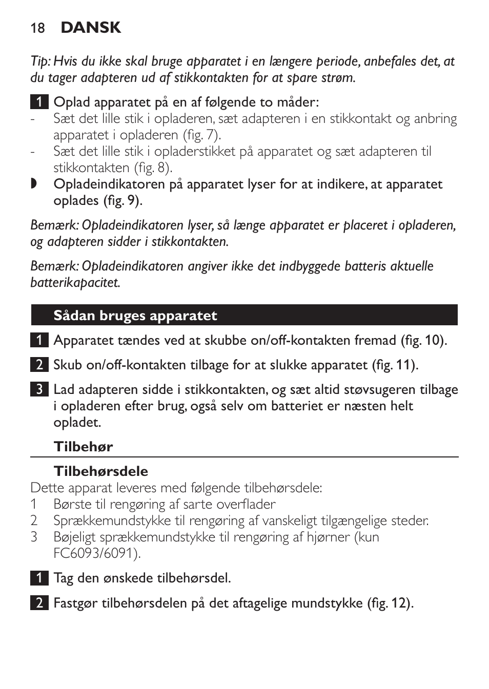 Sådan bruges apparatet, Tilbehør, Tilbehørsdele | Philips MiniVac Handstaubsauger User Manual | Page 18 / 124