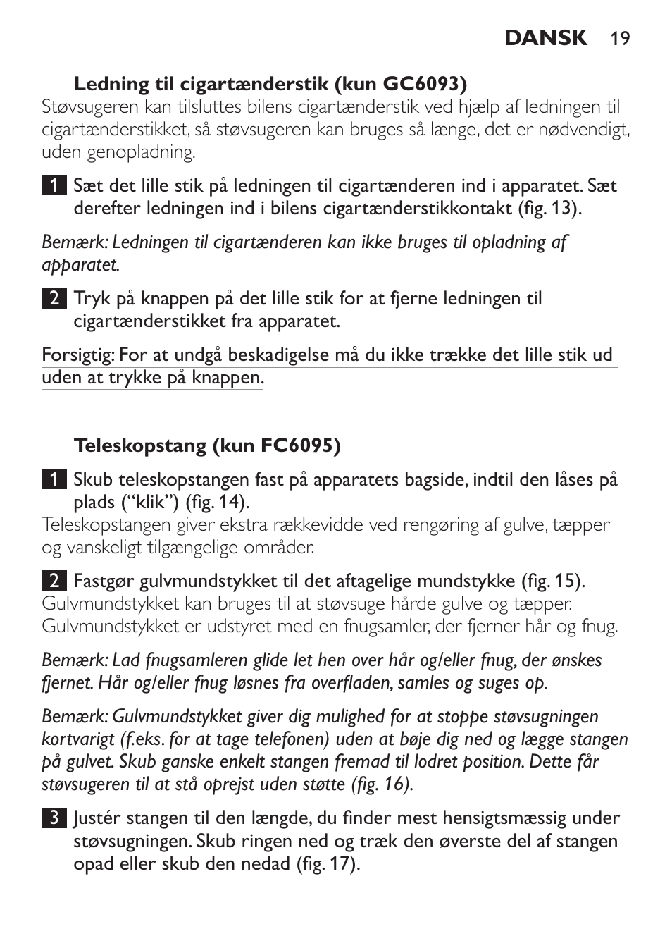 Ledning til cigartænderstik (kun gc6092), Teleskopstang (kun fc6094) | Philips MiniVac Handstaubsauger User Manual | Page 19 / 124