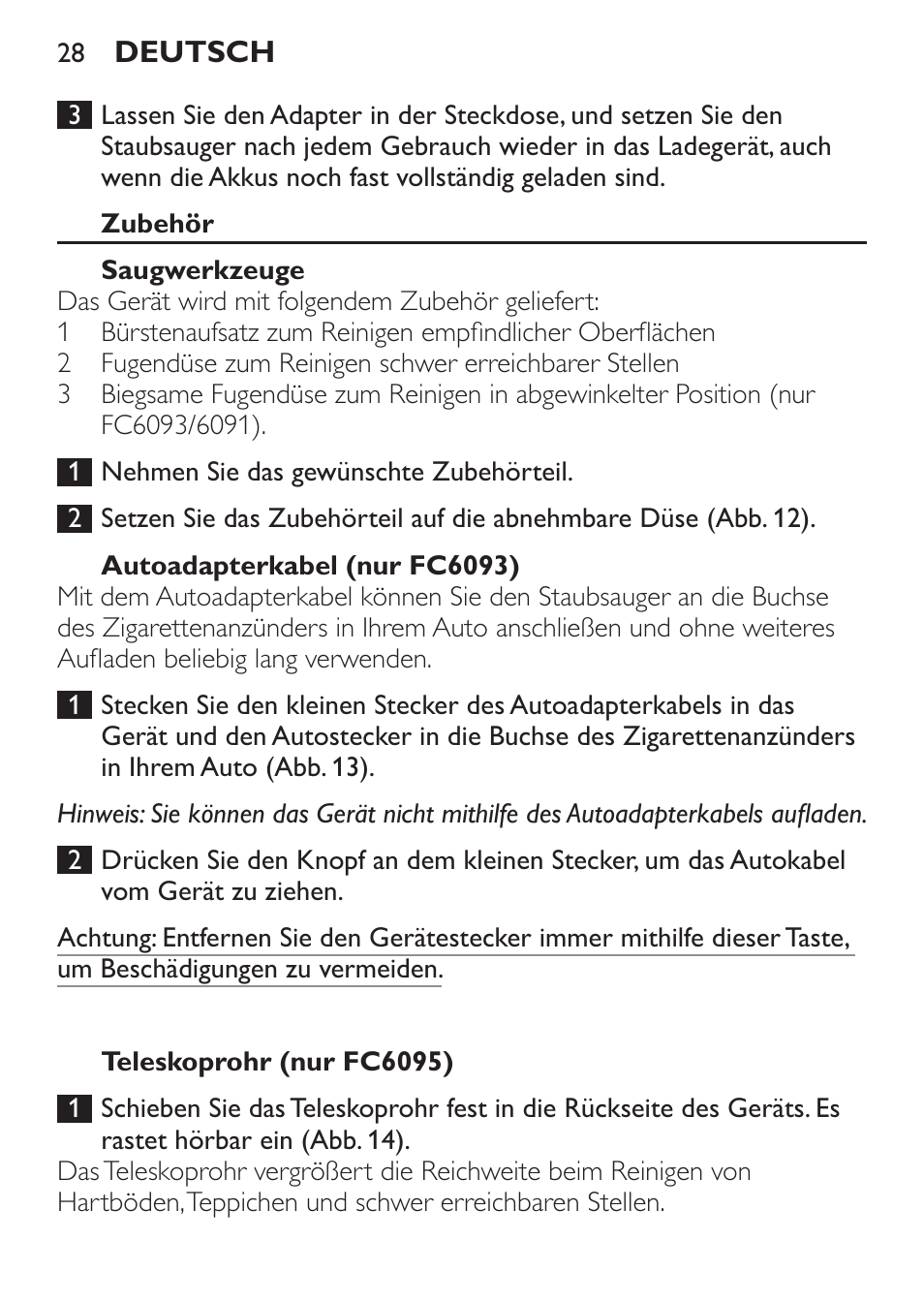 Zubehör, Saugwerkzeuge, Autoadapterkabel (nur fc6092) | Teleskoprohr (nur fc6094) | Philips MiniVac Handstaubsauger User Manual | Page 28 / 124