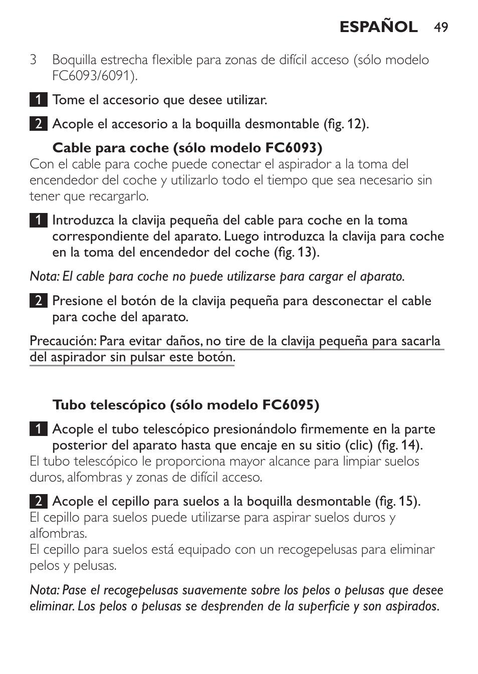 Cable para coche (sólo modelo fc6092), Tubo telescópico (sólo modelo fc6094) | Philips MiniVac Handstaubsauger User Manual | Page 49 / 124