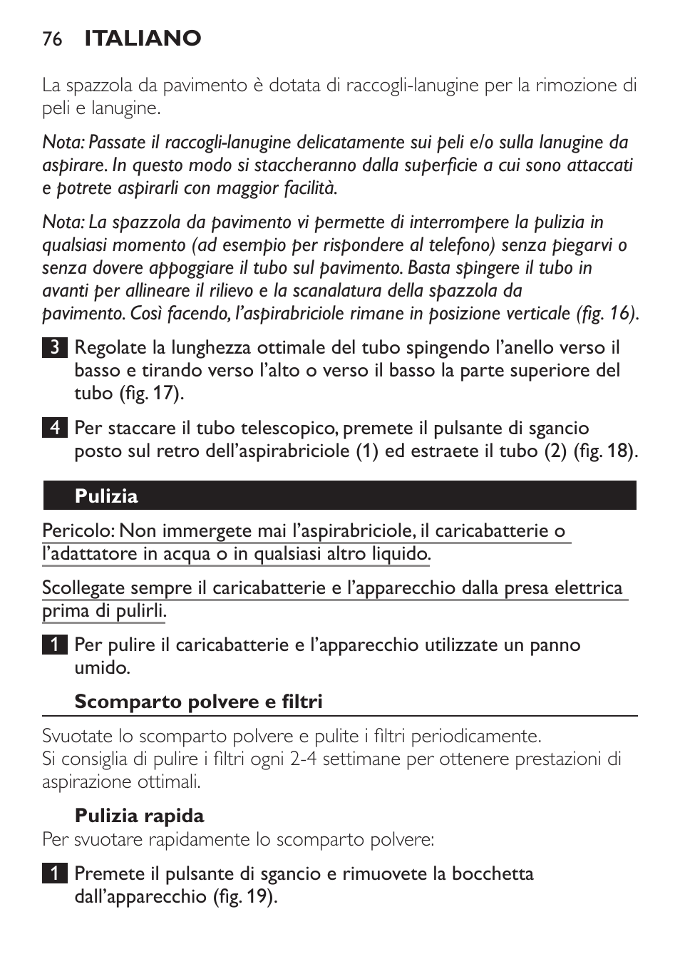 Pulizia, Scomparto polvere e filtri, Pulizia rapida | Philips MiniVac Handstaubsauger User Manual | Page 76 / 124