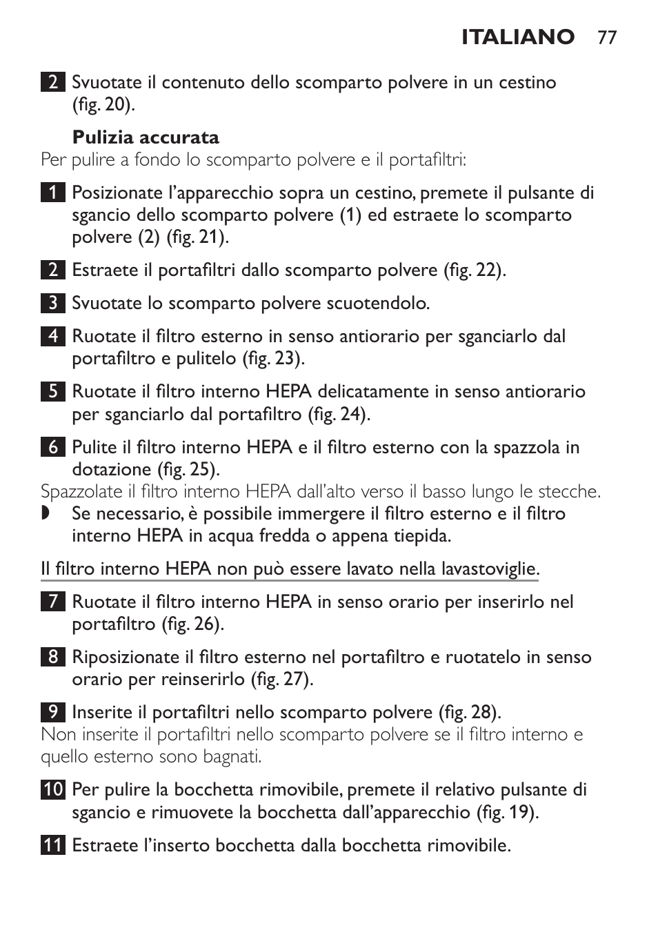 Pulizia accurata | Philips MiniVac Handstaubsauger User Manual | Page 77 / 124