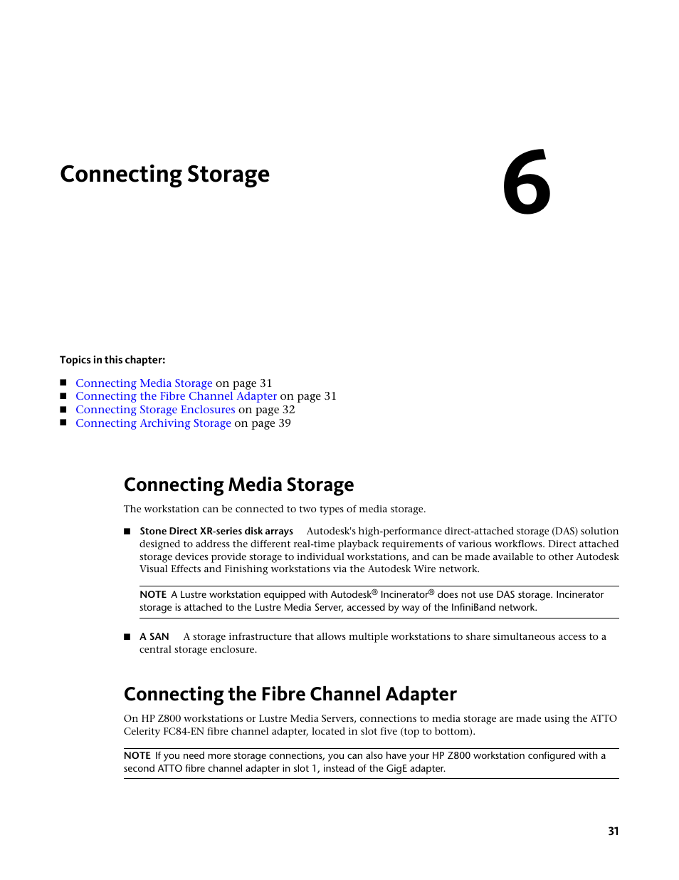 Connecting storage, Connecting media storage, Connecting the fibre channel adapter | Connect the workstation to external storage. see | Autodesk Z800 User Manual | Page 35 / 52