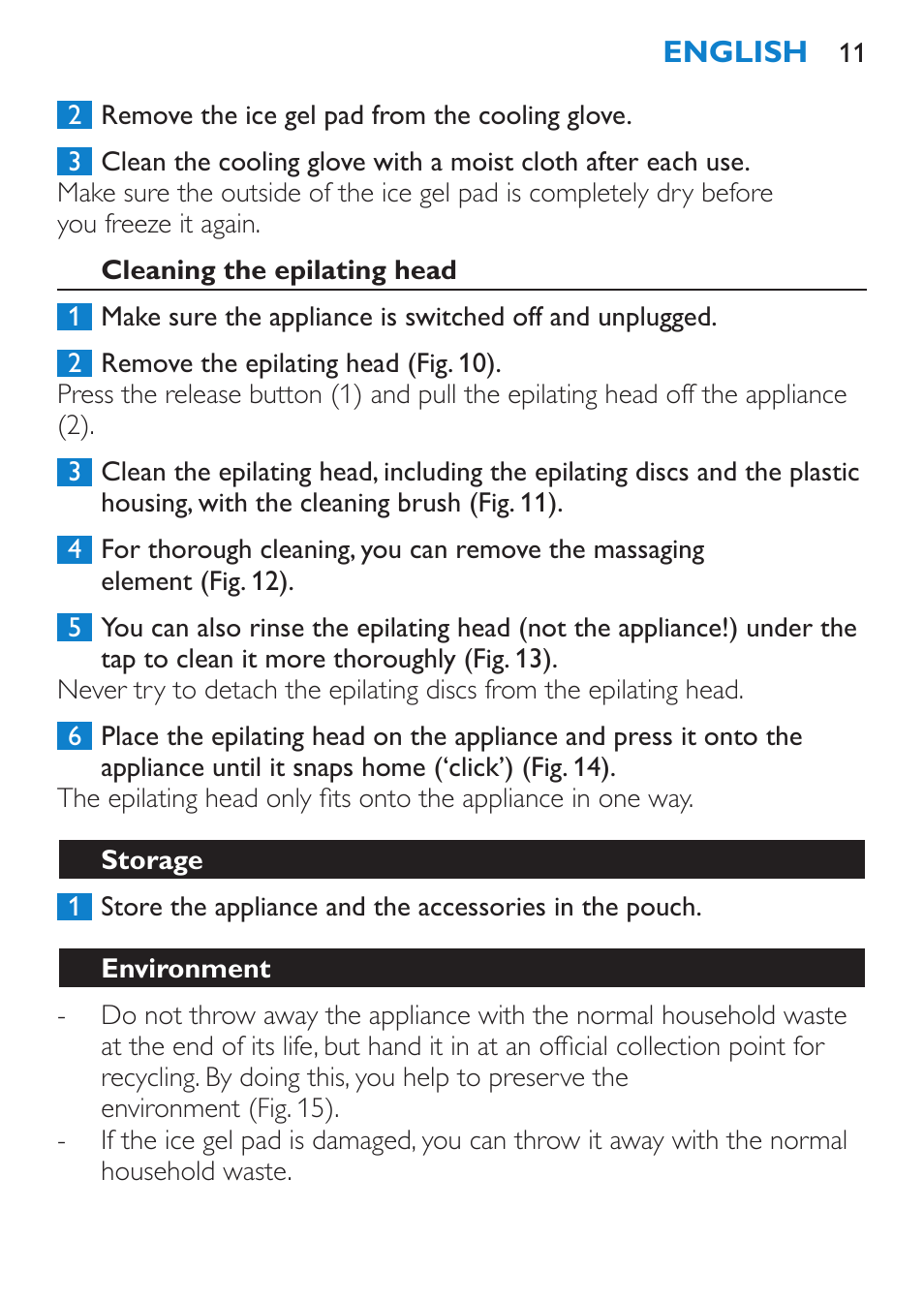 Cleaning the epilating head, Storage, Environment | Philips Satinelle Epilierer User Manual | Page 11 / 88