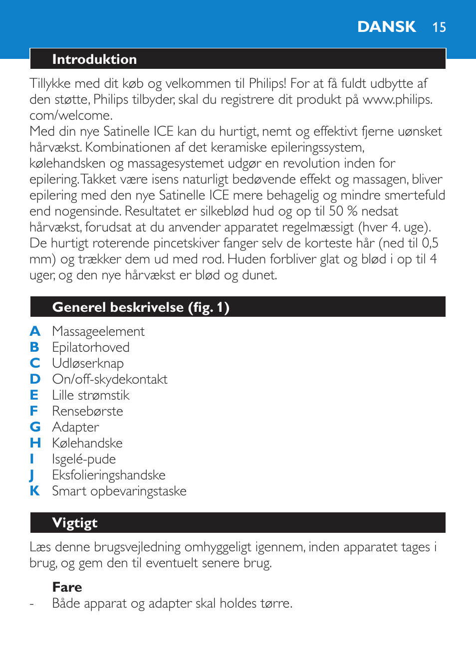 Fare, Dansk, Introduktion | Generel beskrivelse (fig. 1), Vigtigt | Philips Satinelle Epilierer User Manual | Page 15 / 88