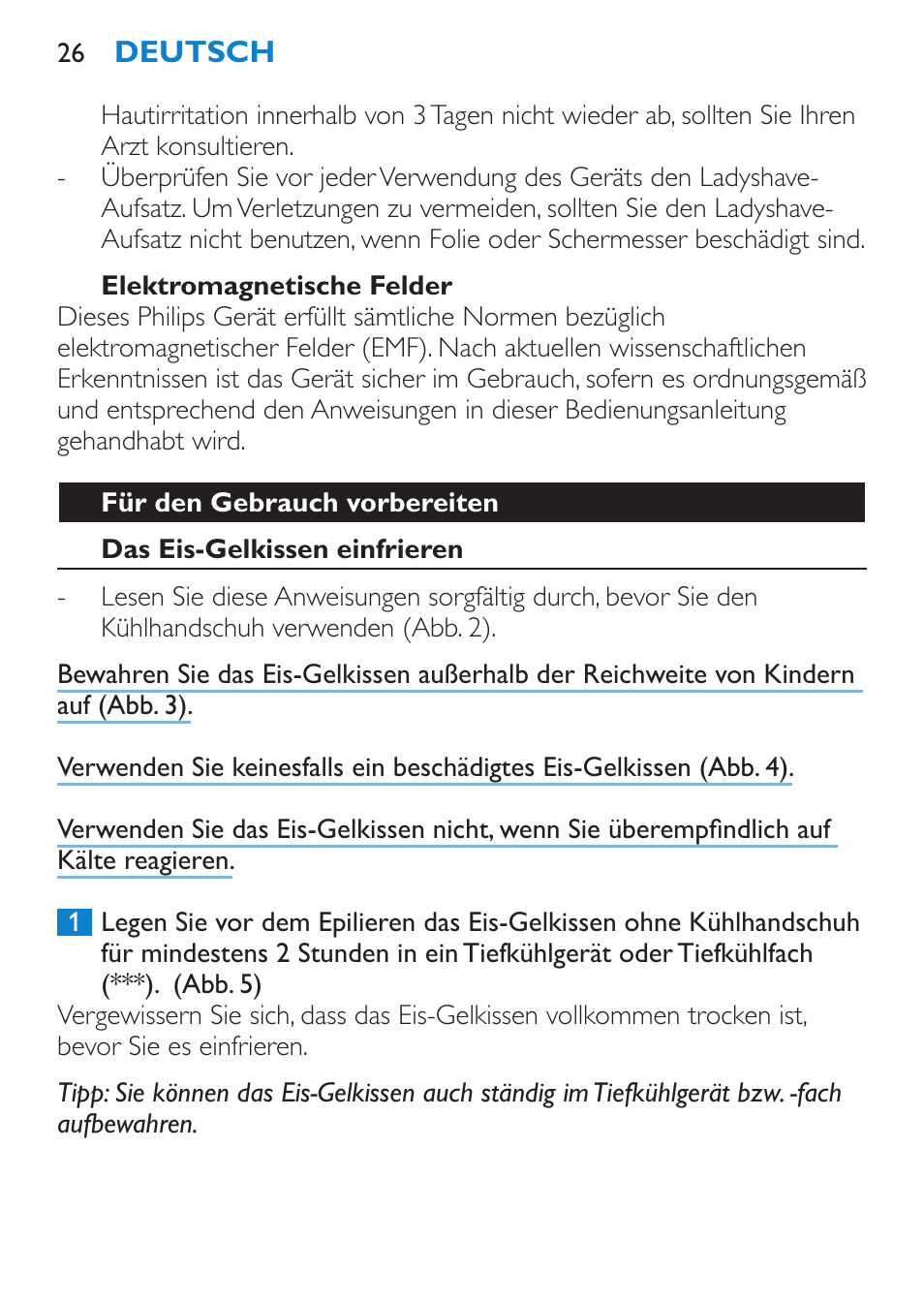 Elektromagnetische felder, Für den gebrauch vorbereiten, Das eis-gelkissen einfrieren | Philips Satinelle Epilierer User Manual | Page 26 / 88