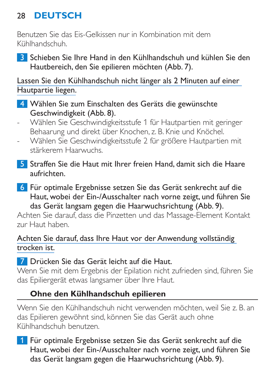 Ohne den kühlhandschuh epilieren | Philips Satinelle Epilierer User Manual | Page 28 / 88