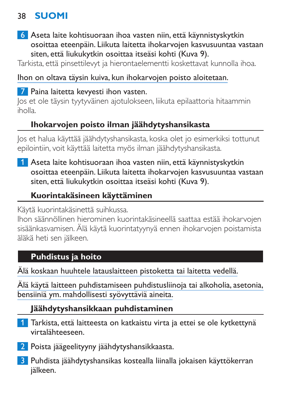 Ihokarvojen poisto ilman jäähdytyshansikasta, Kuorintakäsineen käyttäminen, Puhdistus ja hoito | Jäähdytyshansikkaan puhdistaminen | Philips Satinelle Epilierer User Manual | Page 38 / 88