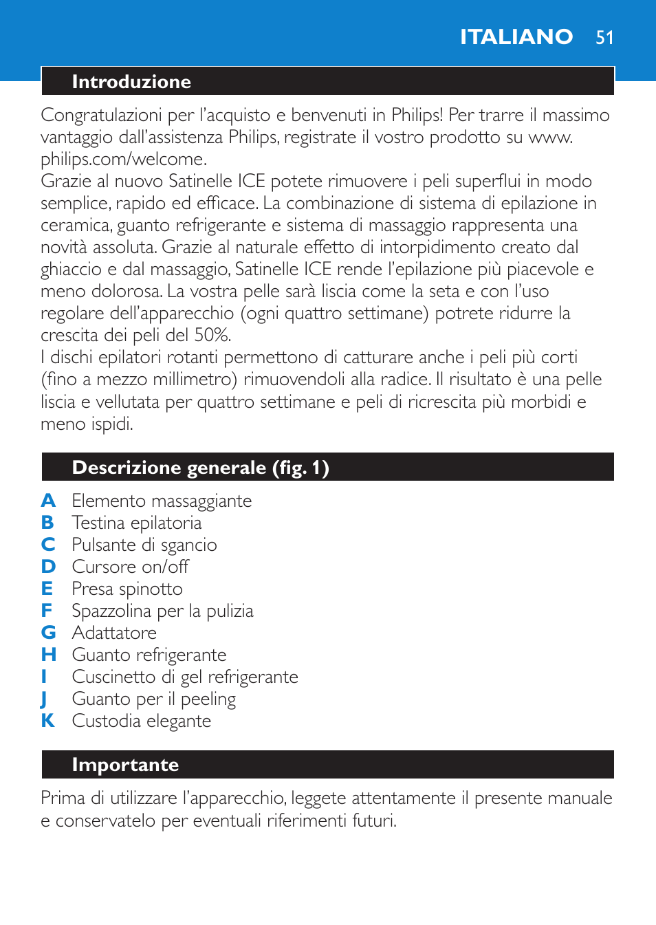 Italiano, Introduzione, Descrizione generale (fig. 1) | Importante | Philips Satinelle Epilierer User Manual | Page 51 / 88