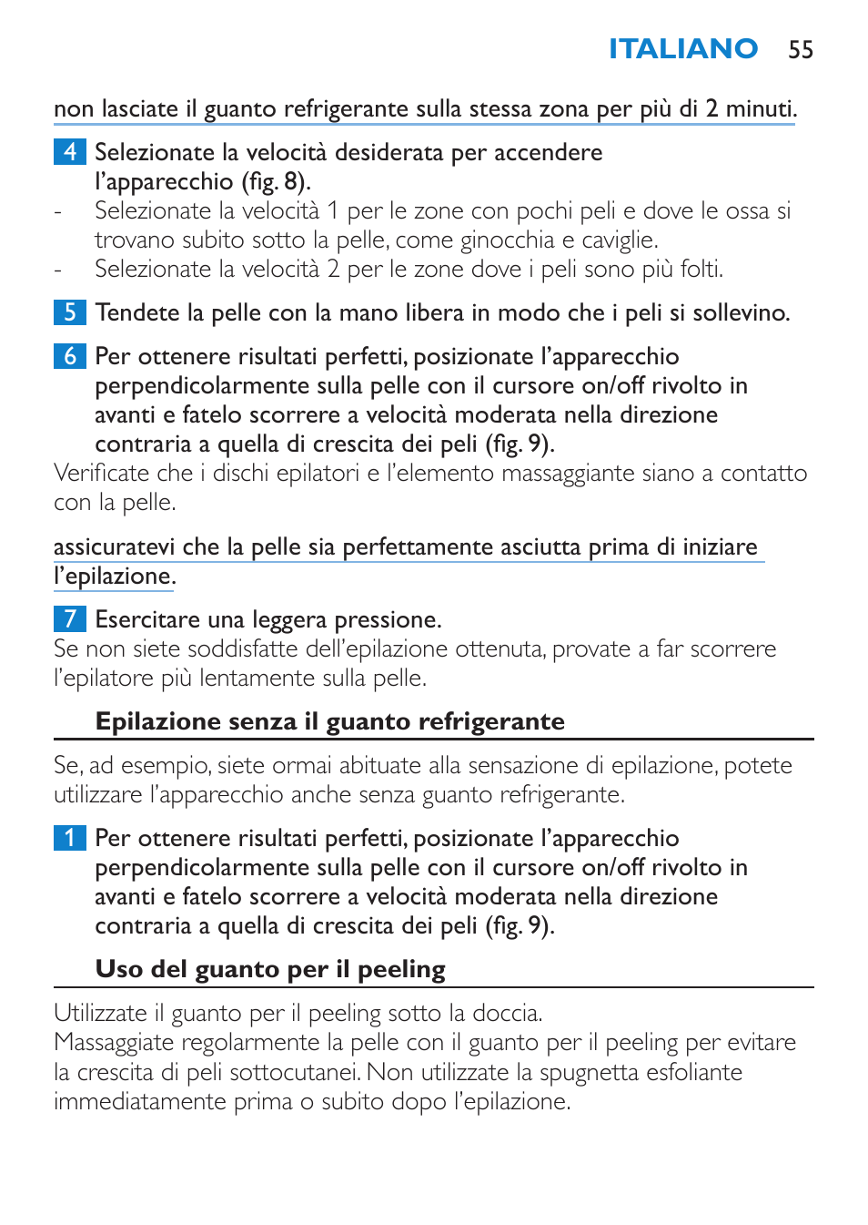 Epilazione senza il guanto refrigerante, Uso del guanto per il peeling | Philips Satinelle Epilierer User Manual | Page 55 / 88