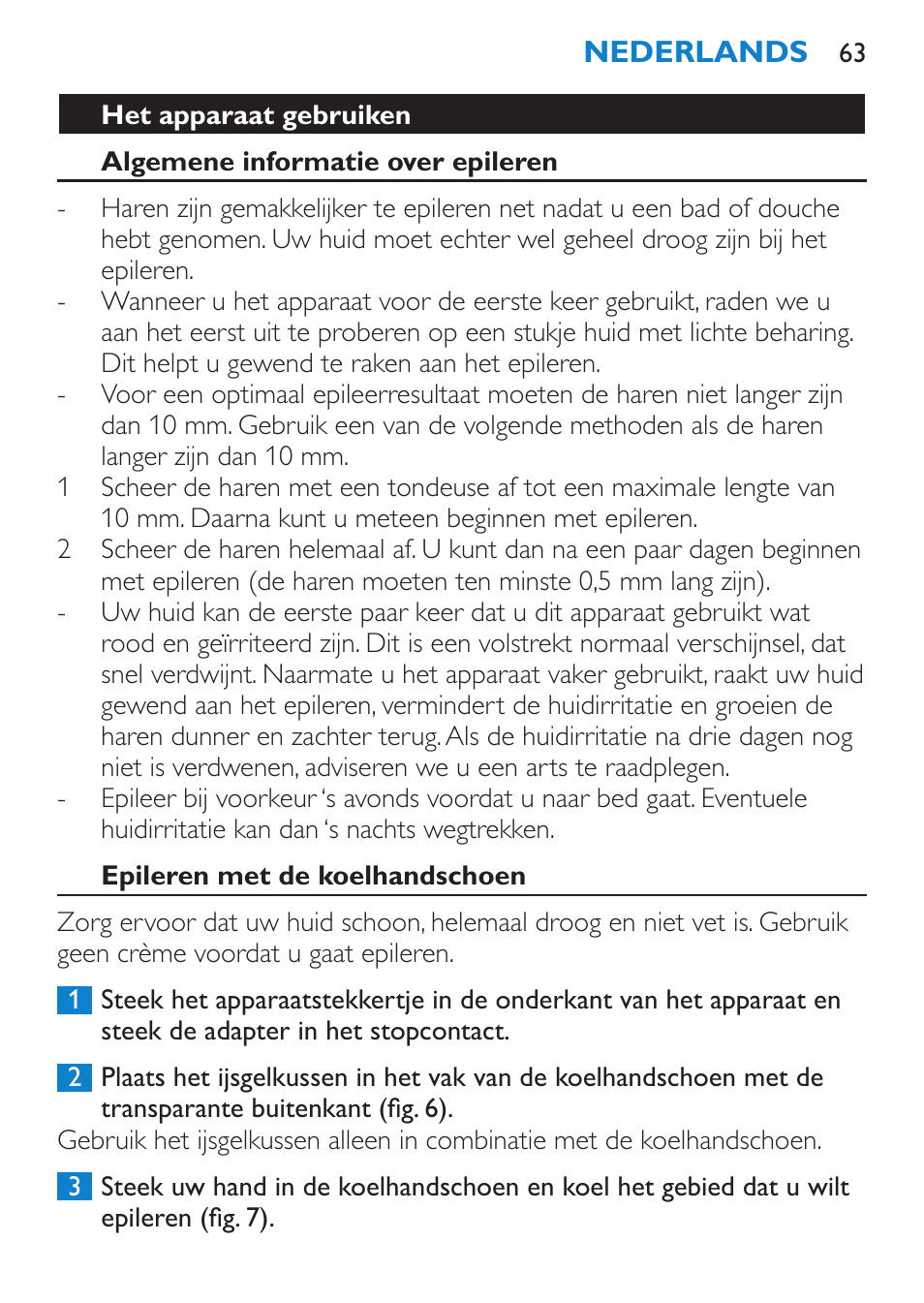 Het apparaat gebruiken, Algemene informatie over epileren, Epileren met de koelhandschoen | Philips Satinelle Epilierer User Manual | Page 63 / 88