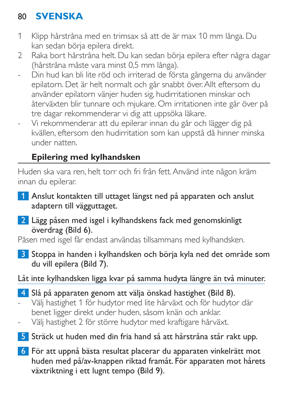 Epilering med kylhandsken | Philips Satinelle Epilierer User Manual | Page 80 / 88