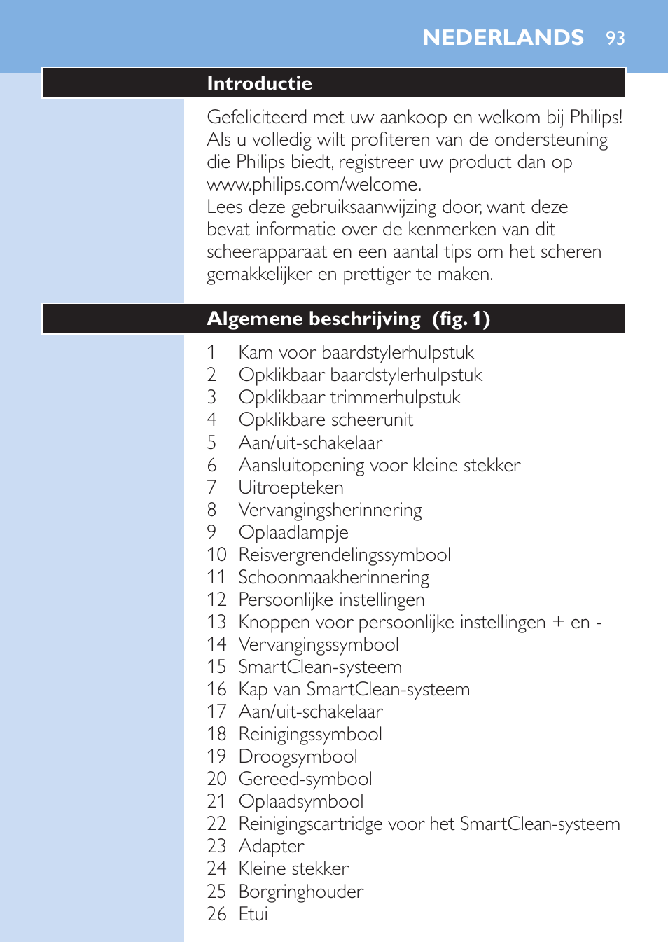 Nederlands, Nederlands 9 | Philips SHAVER Series 9000 Nass- und Trockenrasierer User Manual | Page 93 / 170