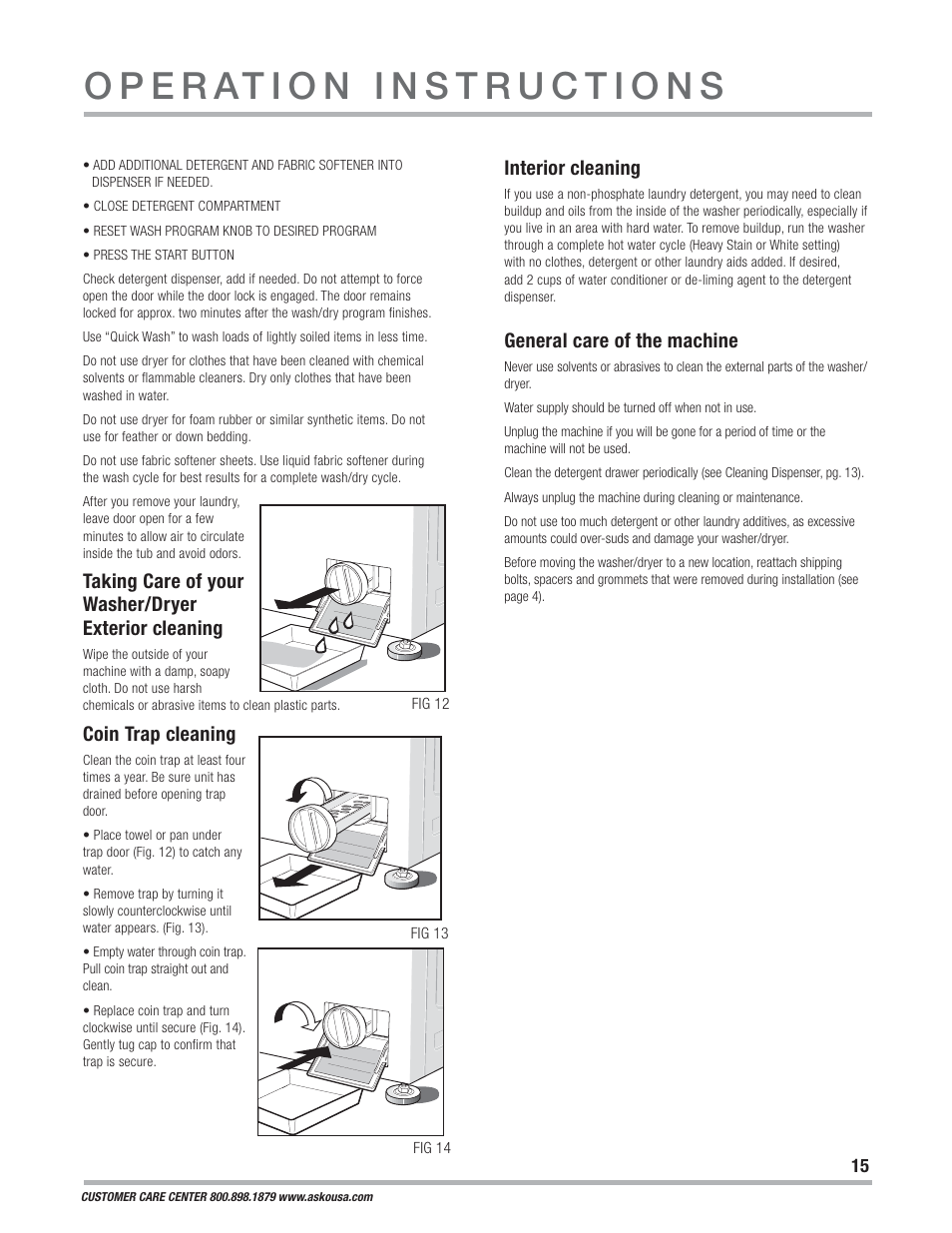 Interior cleaning, General care of the machine, Taking care of your washer/dryer exterior cleaning | Coin trap cleaning | ASKO WCAM 1812 User Manual | Page 15 / 20