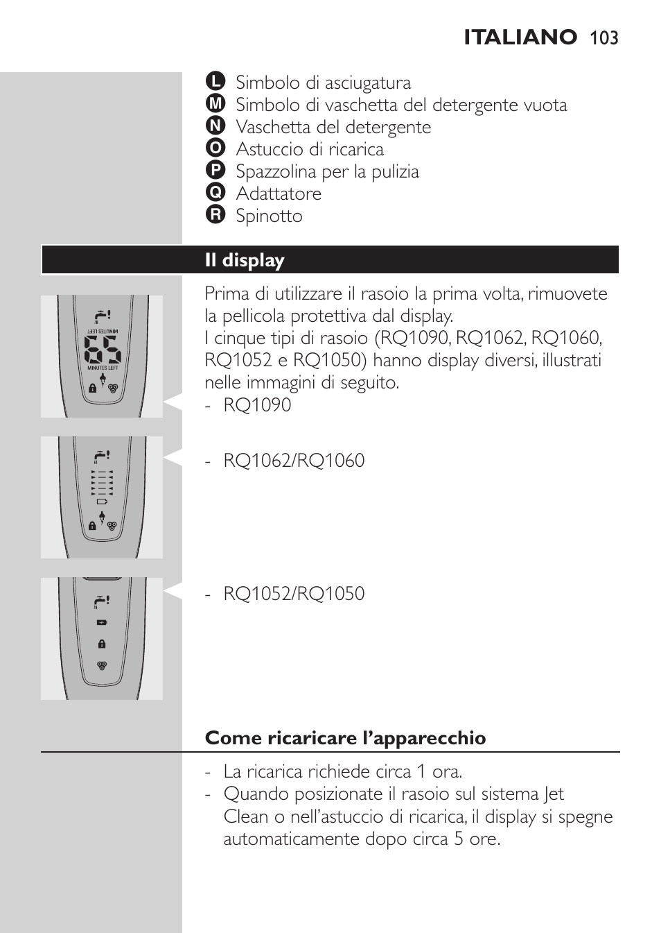 Il display, Come ricaricare l’apparecchio | Philips Elektrorasierer User Manual | Page 101 / 192
