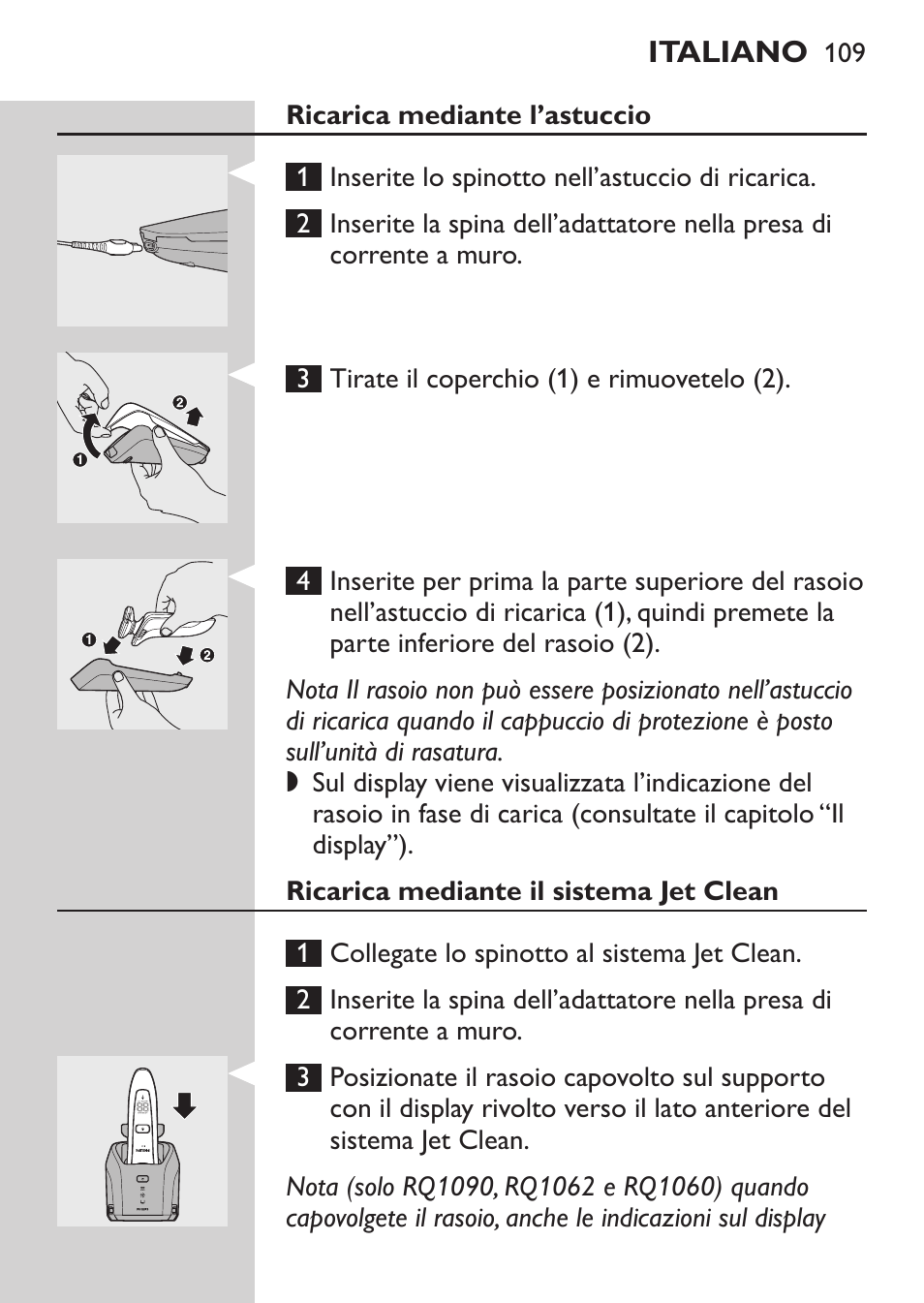 Ricarica mediante l’astuccio, Ricarica mediante il sistema jet clean | Philips Elektrorasierer User Manual | Page 107 / 192