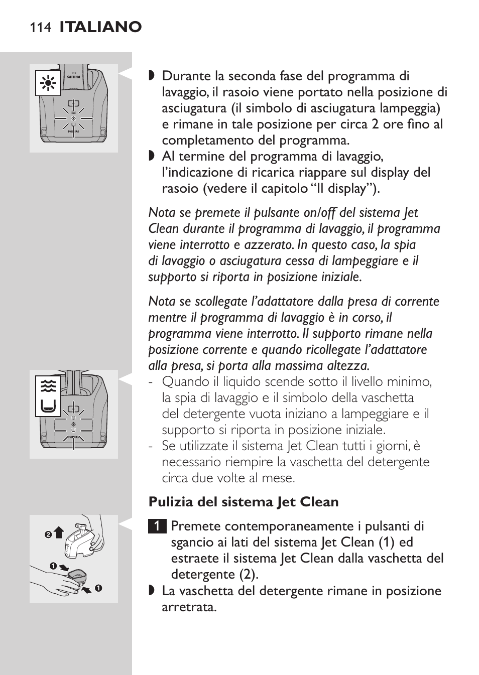 Utilizzo del sistema jet clean | Philips Elektrorasierer User Manual | Page 112 / 192