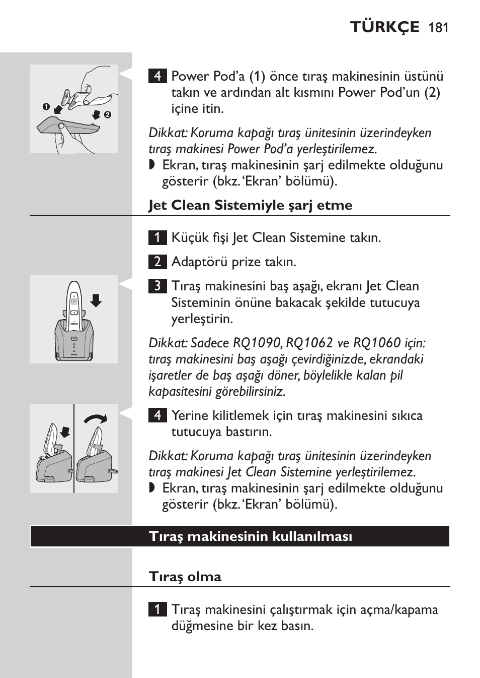 Hızlı şarj, Şarj etme, Power pod ile şarj etme | Philips Elektrorasierer User Manual | Page 179 / 192