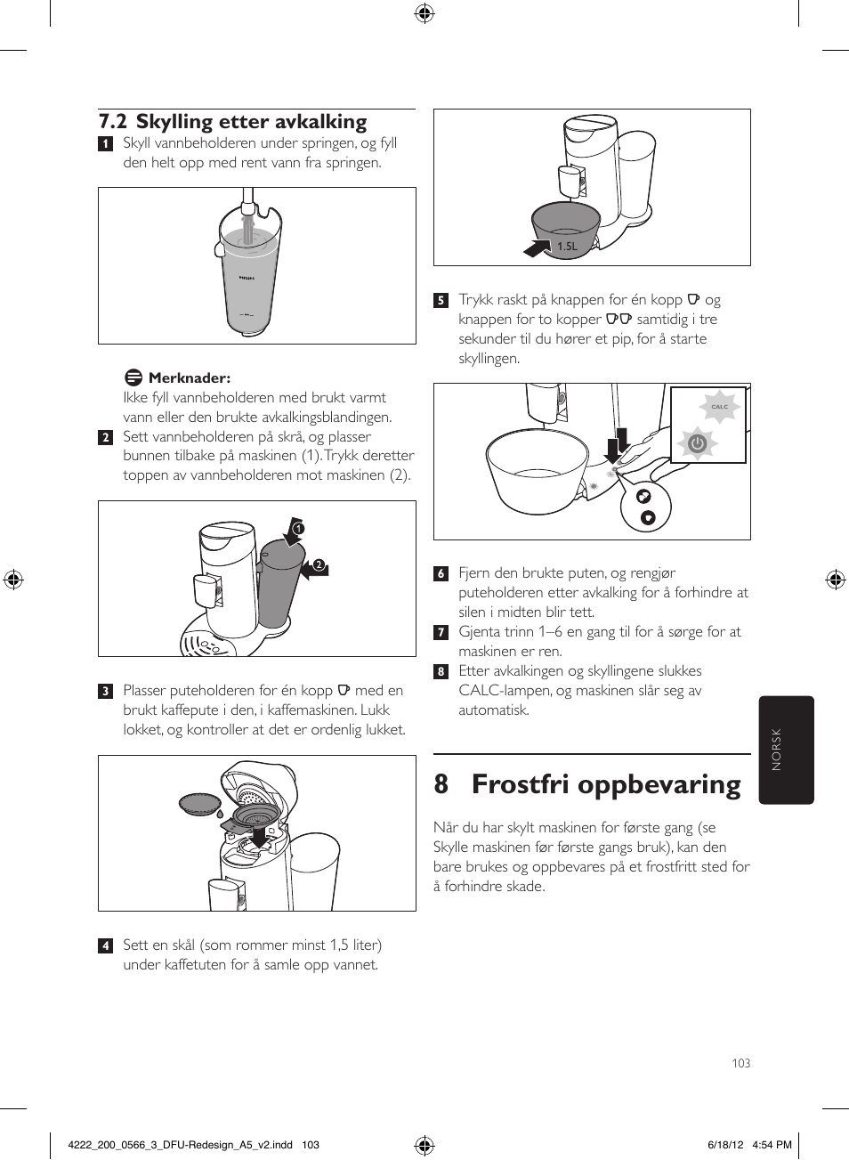 8 frostfri oppbevaring, 2 skylling etter avkalking | Philips SENSEO® Twist & Milk Kaffeepadmaschine User Manual | Page 103 / 123