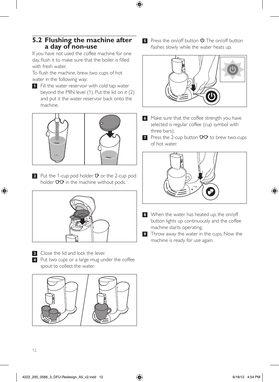 2 flushing the machine after a day of non-use | Philips SENSEO® Twist & Milk Kaffeepadmaschine User Manual | Page 12 / 123