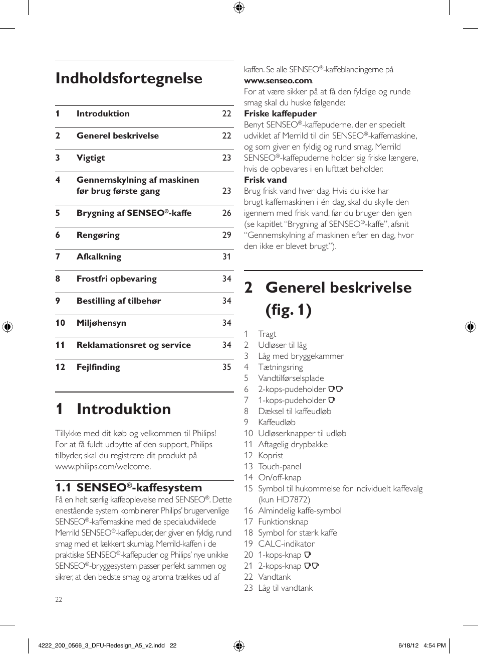 2 generel beskrivelse (fig. 1), Indholdsfortegnelse, 1 introduktion | 1 senseo, Kaffesystem | Philips SENSEO® Twist & Milk Kaffeepadmaschine User Manual | Page 22 / 123