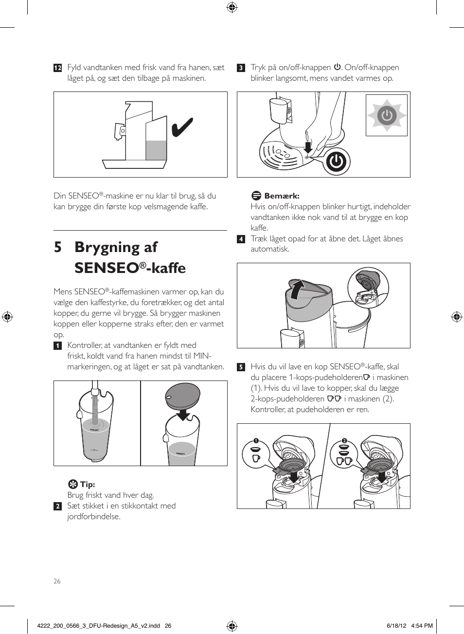 5 brygning af senseo, Kaffe | Philips SENSEO® Twist & Milk Kaffeepadmaschine User Manual | Page 26 / 123