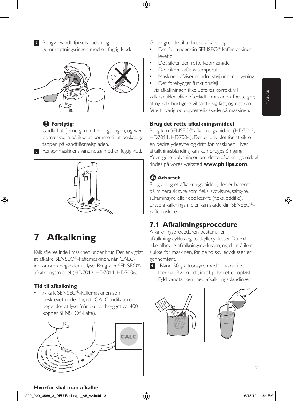 7 afkalkning, 1 afkalkningsprocedure | Philips SENSEO® Twist & Milk Kaffeepadmaschine User Manual | Page 31 / 123