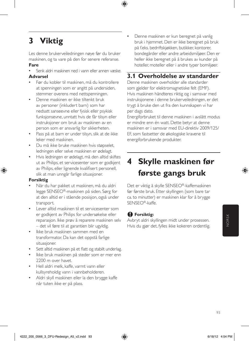 4 skylle maskinen før første gangs bruk, 3 viktig, 1 overholdelse av standarder | Philips SENSEO® Twist & Milk Kaffeepadmaschine User Manual | Page 93 / 123
