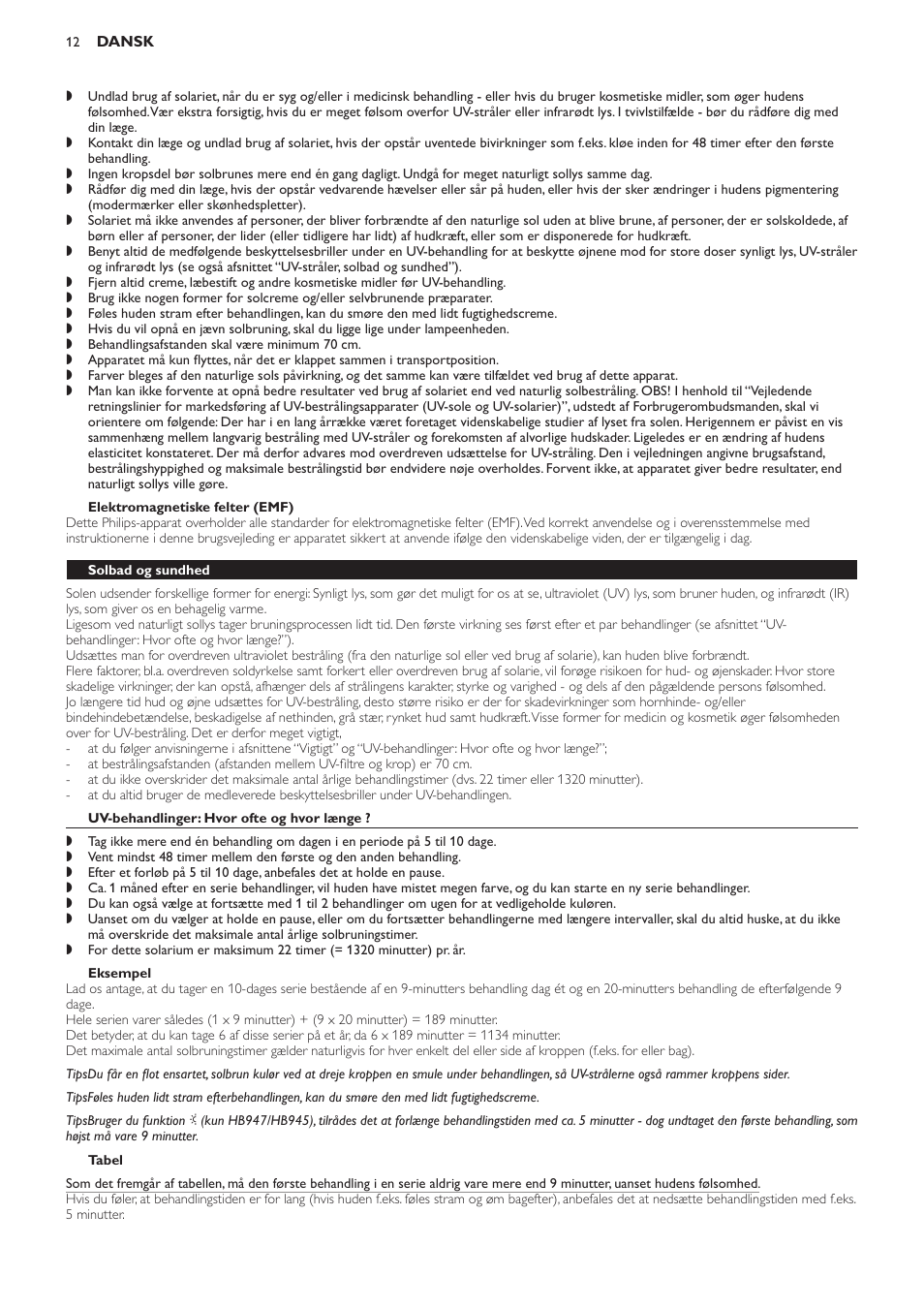 Elektromagnetiske felter (emf), Solbad og sundhed, Uv-behandlinger: hvor ofte og hvor længe | Eksempel, Tabel | Philips Innergize Wellness-Solarium User Manual | Page 12 / 92