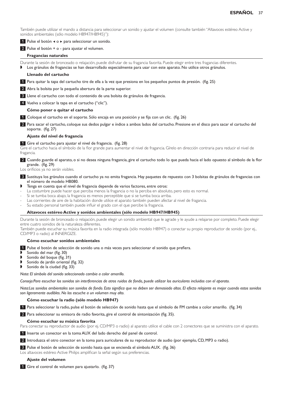 Fragancias naturales, Llenado del cartucho, Cómo poner o quitar el cartucho | Ajuste del nivel de fragancia, Cómo escuchar sonidos ambientales, Cómo escuchar la radio (sólo modelo hb947), Cómo escuchar su música favorita, Ajuste del volumen, Limpieza | Philips Innergize Wellness-Solarium User Manual | Page 37 / 92