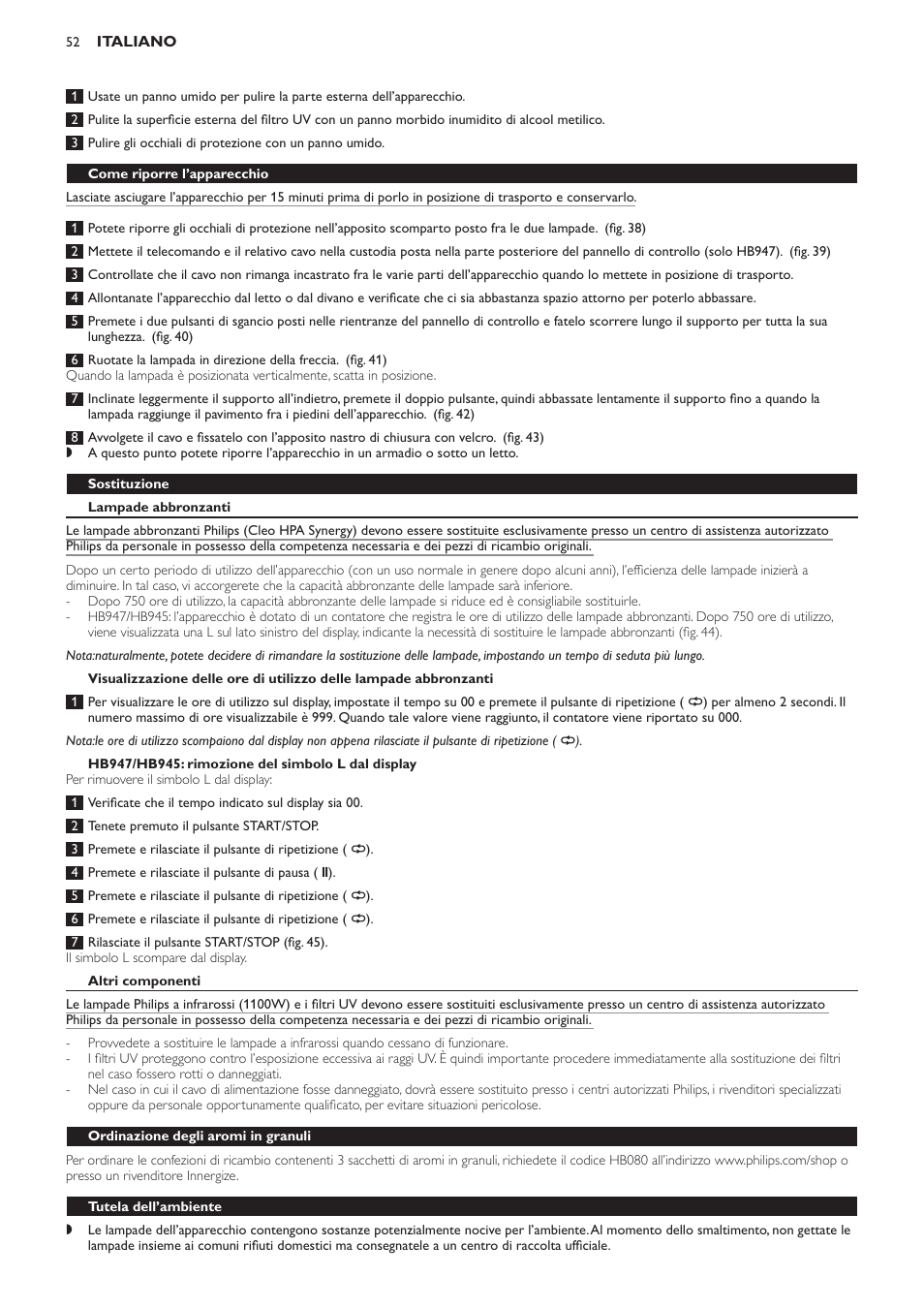 Come riporre l’apparecchio, Sostituzione, Lampade abbronzanti | Hb947/hb945: rimozione del simbolo l dal display, Altri componenti, Ordinazione degli aromi in granuli, Tutela dell’ambiente | Philips Innergize Wellness-Solarium User Manual | Page 52 / 92