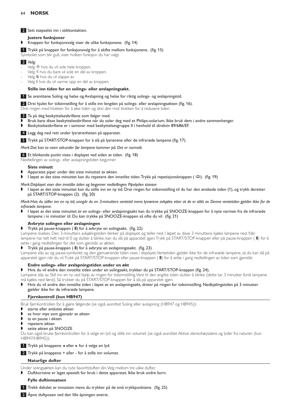 Justere funksjoner, Siste minutt, Avbryte solingen eller avslapningen | Endre solings- eller avslapningstiden under en økt, Fjernkontroll (kun hb947), Naturlige dufter, Fylle duftinnsatsen | Philips Innergize Wellness-Solarium User Manual | Page 64 / 92