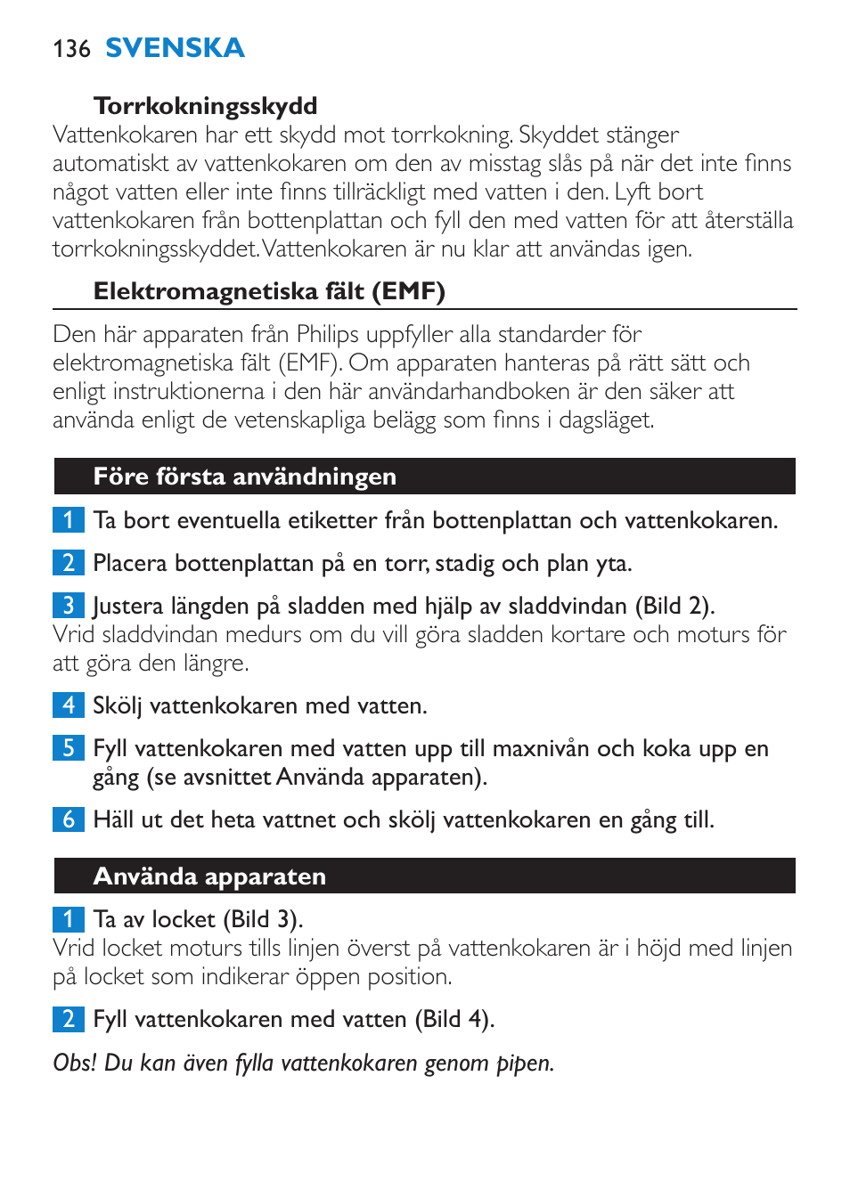 Torrkokningsskydd, Elektromagnetiska fält (emf), Före första användningen | Använda apparaten | Philips Wasserkocher User Manual | Page 136 / 160