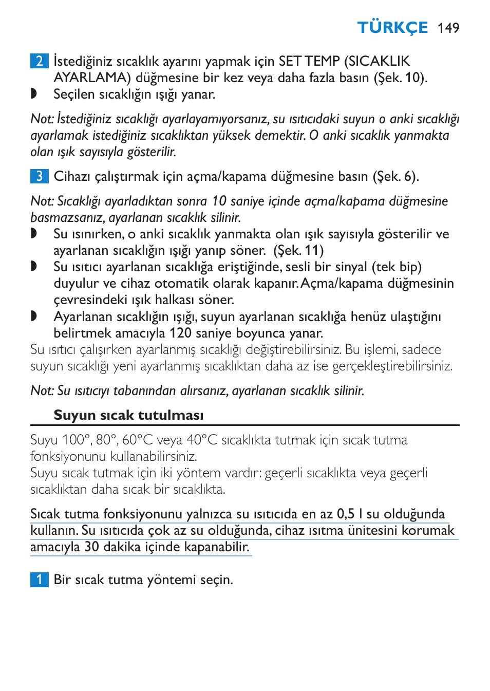 Suyun sıcak tutulması, A suyu geçerli sıcaklıkta tutmak | Philips Wasserkocher User Manual | Page 149 / 160