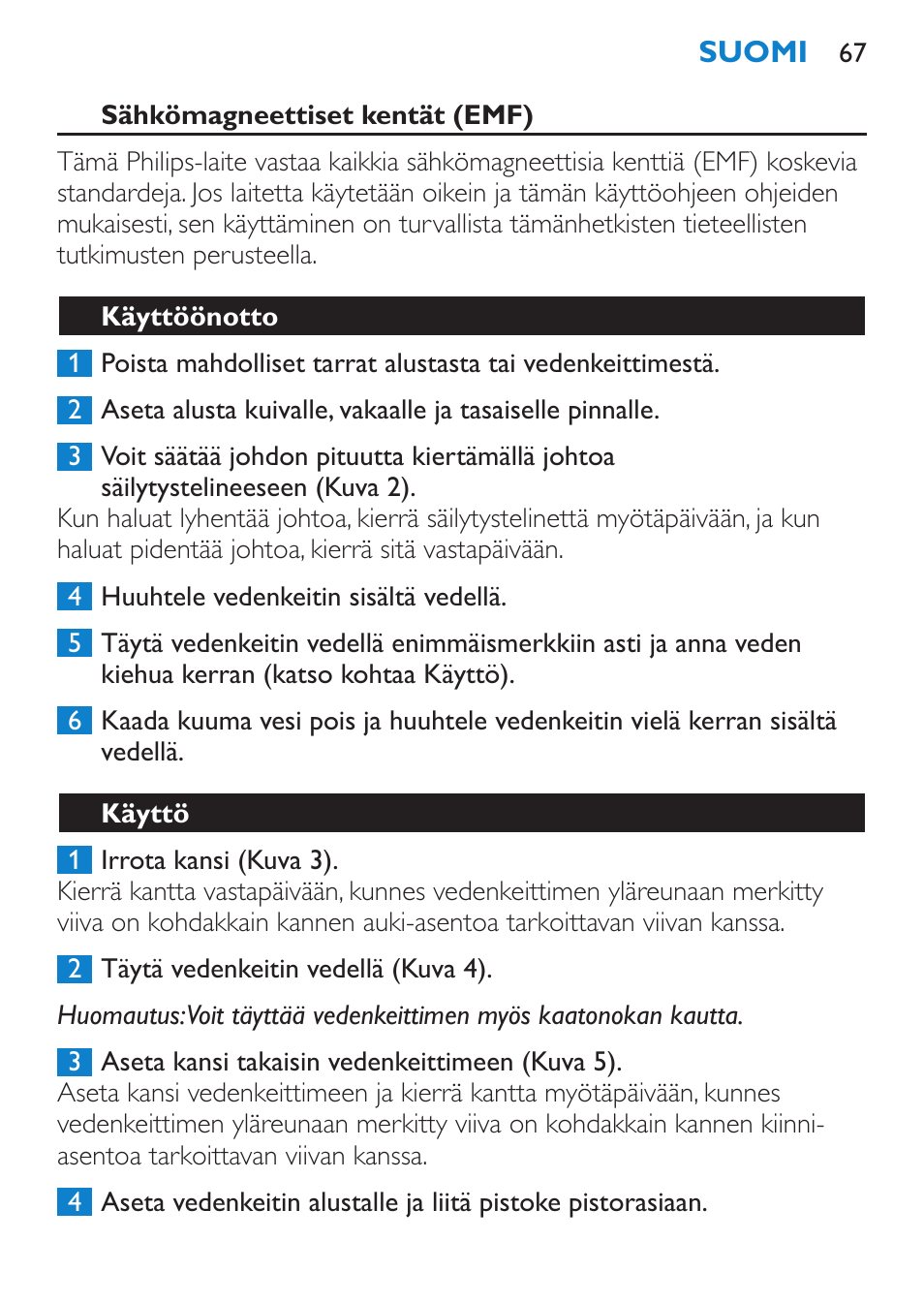 Sähkömagneettiset kentät (emf), Käyttöönotto, Käyttö | Philips Wasserkocher User Manual | Page 67 / 160